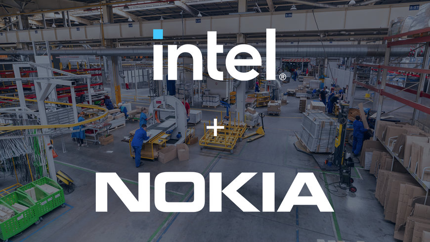 Intel, Nokia Accelerate Journey to Industry 4.0